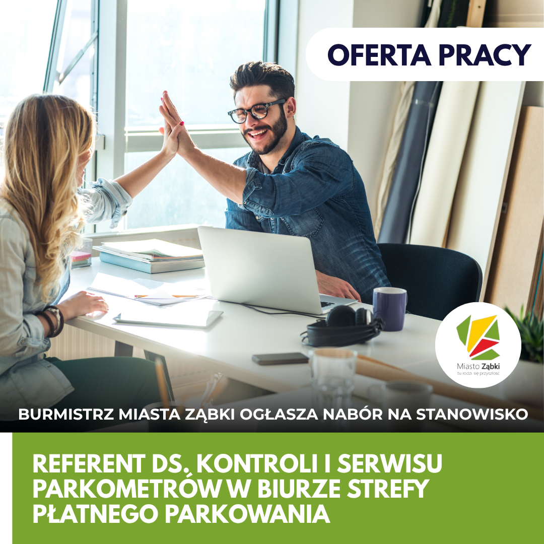 zdjecie na stronie o tytule: Burmistrza Miasta Ząbki ogłasza nabór na stanowisko referent ds. kontroli i serwisu parkometrów w Biurze Strefy Płatnego Parkowania w Urzędzie Miasta Ząbki