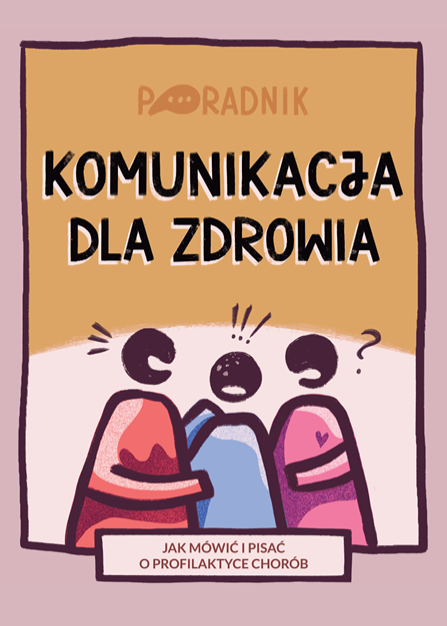 zdjecie na stronie o tytule: Jak skutecznie mówić i pisać o profilaktyce chorób w ramach realizacji samorządowych Programów Polityki Zdrowotnej?