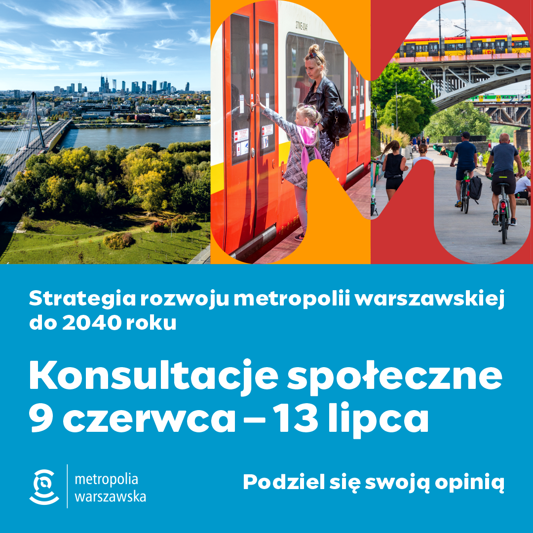 zdjecie na stronie o tytule: Jaka Strategia rozwoju metropolii warszawskiej do 2040 roku?