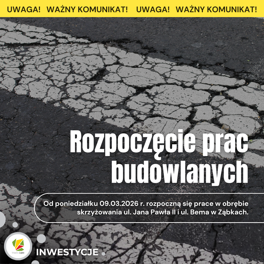 zdjecie na stronie o tytule: Rozpoczęcie prac budowlanych w obrębie skrzyżowania ul. Jana Pawła II i ul. Bema w Ząbkach