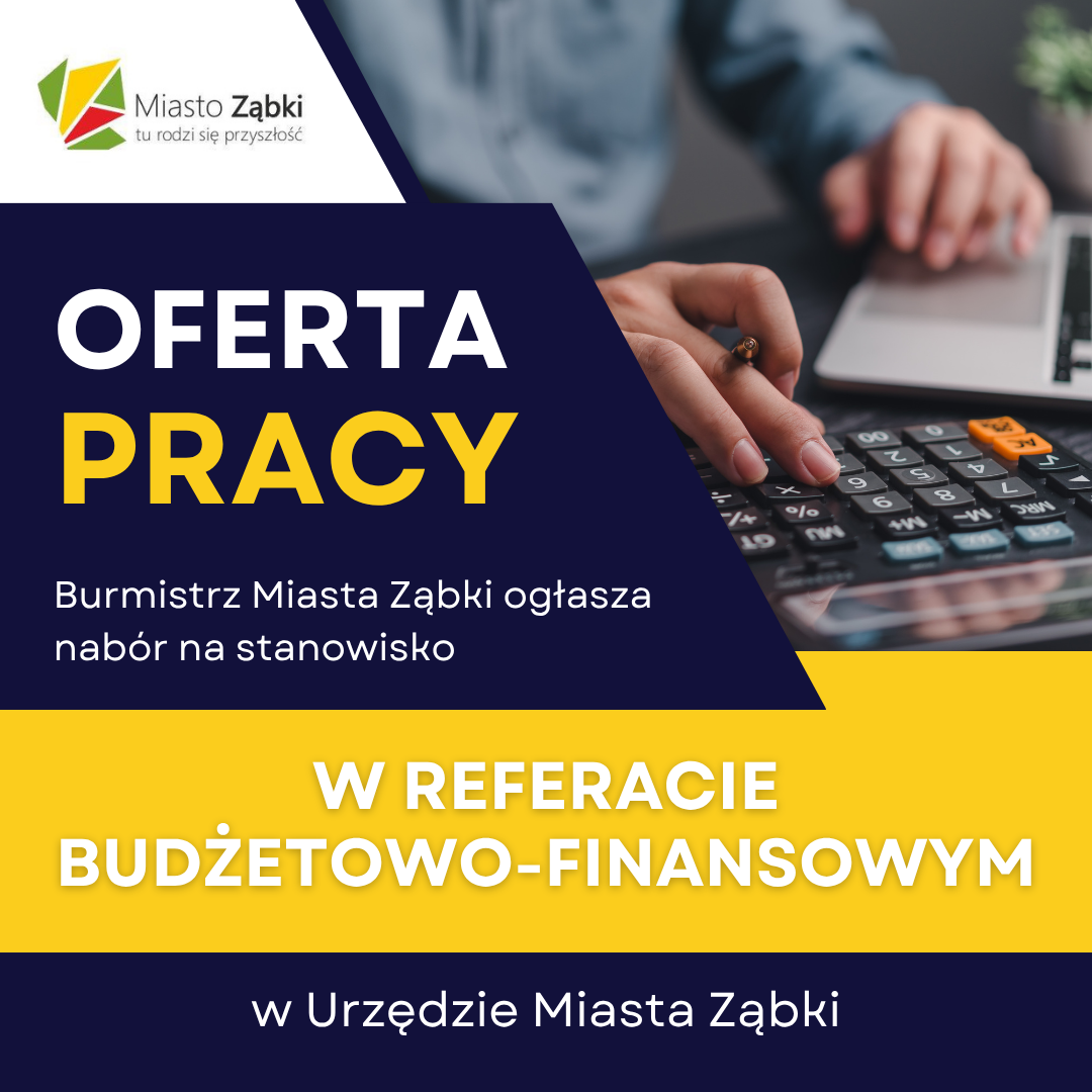 zdjecie na stronie o tytule: Burmistrz Miasta Ząbki ogłasza nabór na stanowisko w Referacie Budżetowo-Finansowym