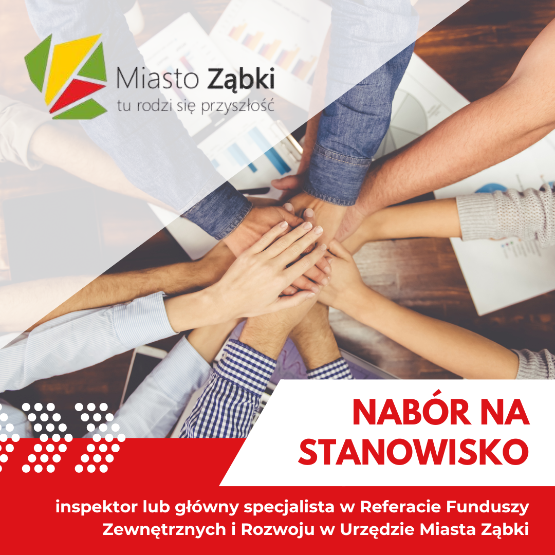 zdjecie na stronie o tytule: Burmistrz Miasta Ząbki ogłasza nabór na stanowisko inspektor lub główny specjalista w Referacie Funduszy Zewnętrznych i Rozwoju!