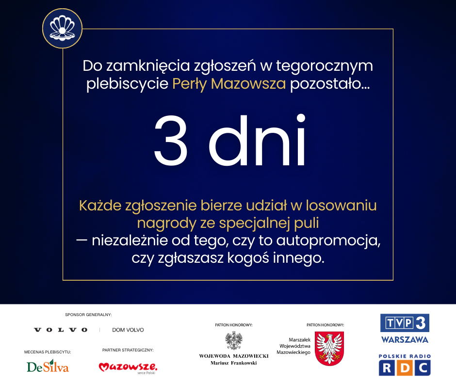 zdjecie na stronie o tytule: Na zgłoszenie kandydatów w tegorocznej edycji Plebiscytu Perły Mazowsza pozostały tylko 3 dni!