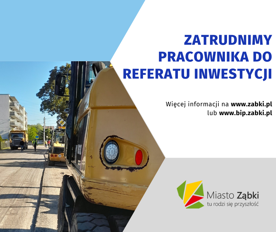 zdjecie na stronie o tytule: Pracuj przy rozwoju Miasta Ząbki. Referat Inwestycji szuka pracownika