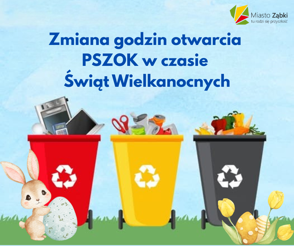 zdjecie na stronie o tytule: Zmiana godzin otwarcia  PSZOK w czasie  Świąt Wielkanocnych