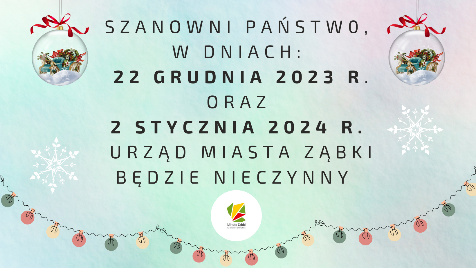 zdjecie na stronie o tytule: W dniach 22.12.2023 r. i 02.01.2024 r. Urząd Miasta Ząbki będzie nieczynny