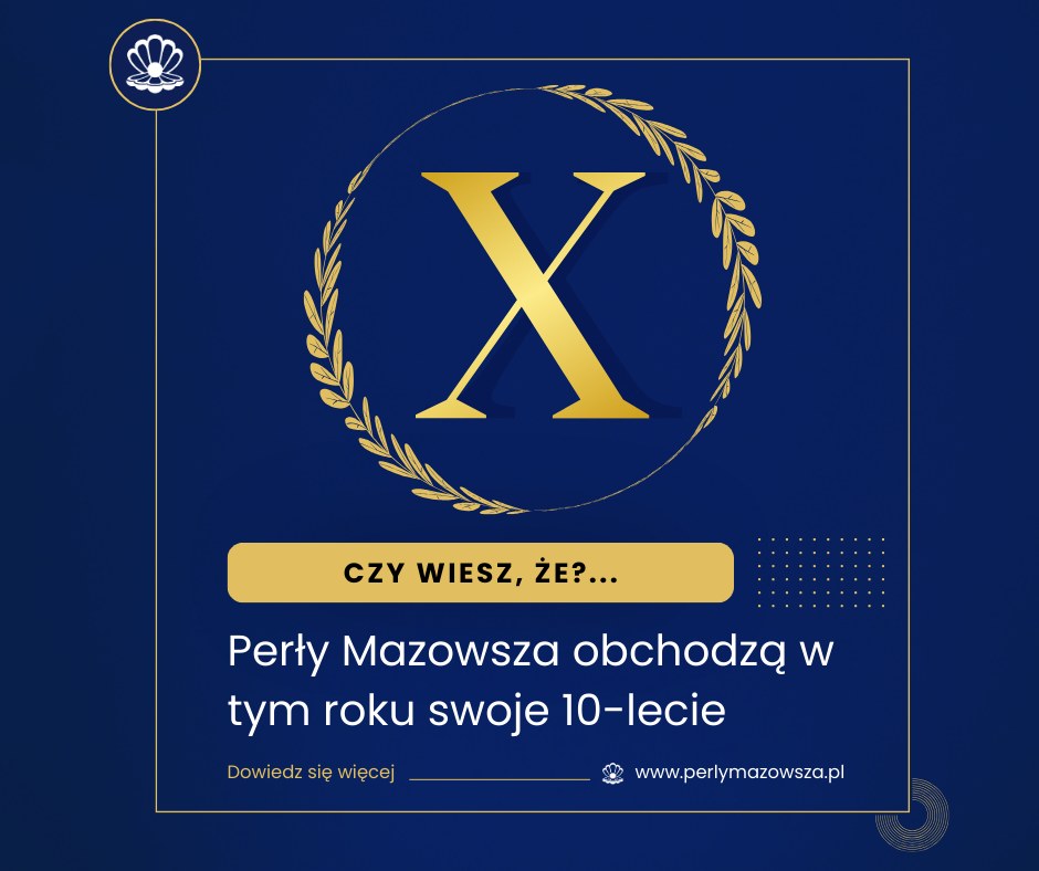 zdjecie na stronie o tytule: Trwa dziesiąta - jubileuszowa edycja plebiscytu Perły Mazowsza 2025