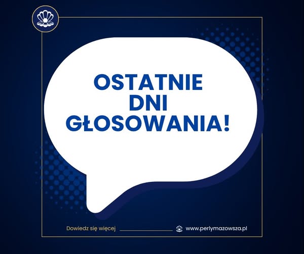 zdjecie na stronie o tytule: Przed nami ostatnie dni Plebiscyt Perły Mazowsza