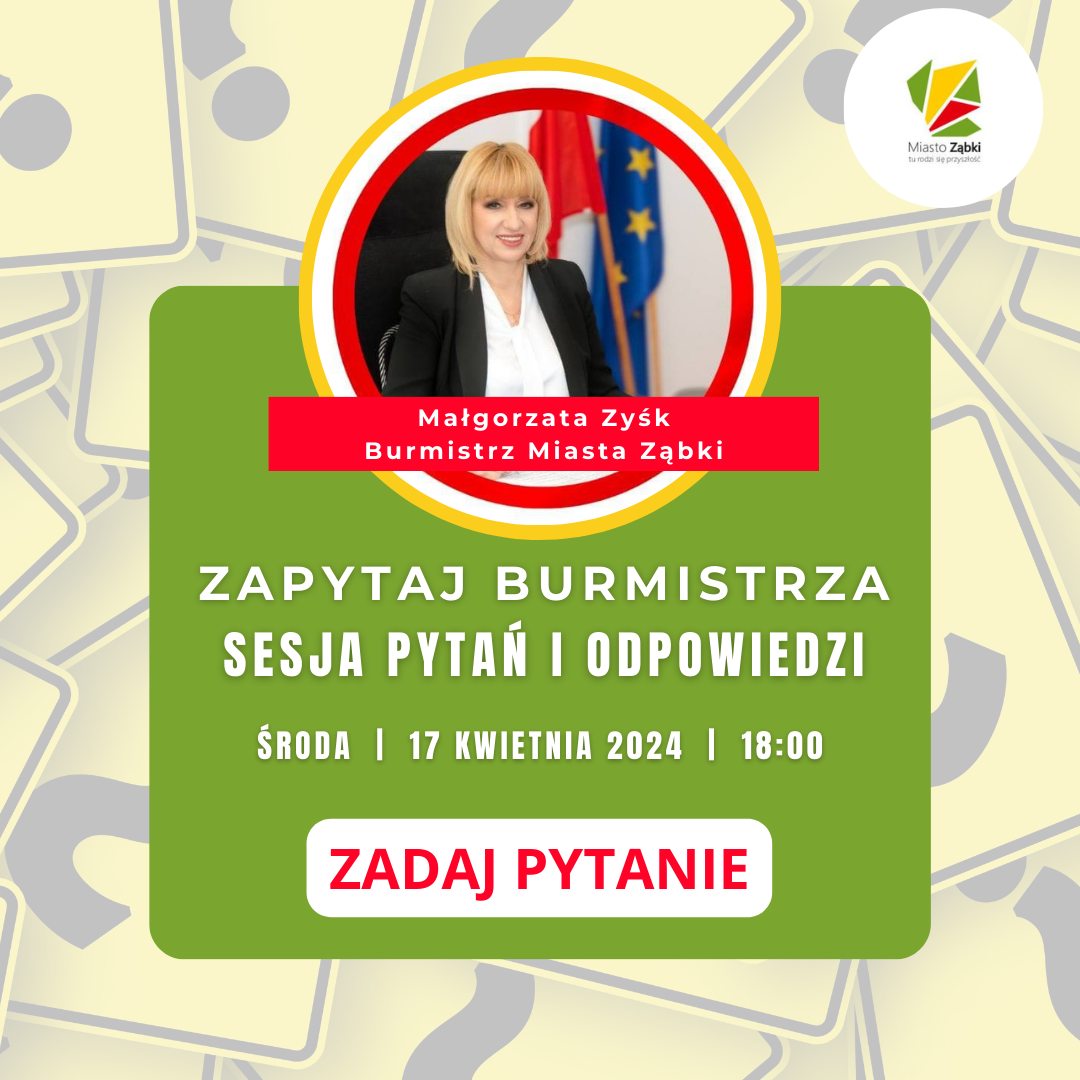 zdjecie na stronie o tytule: Zapytaj Burmistrza. Sesja pytań i odpowiedzi dzisiaj o 18:00 na FB Miasta Ząbki