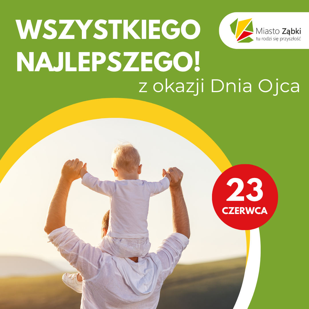 zdjecie na stronie o tytule: Wszystkiego najlepszego z okazji Dnia Ojca!