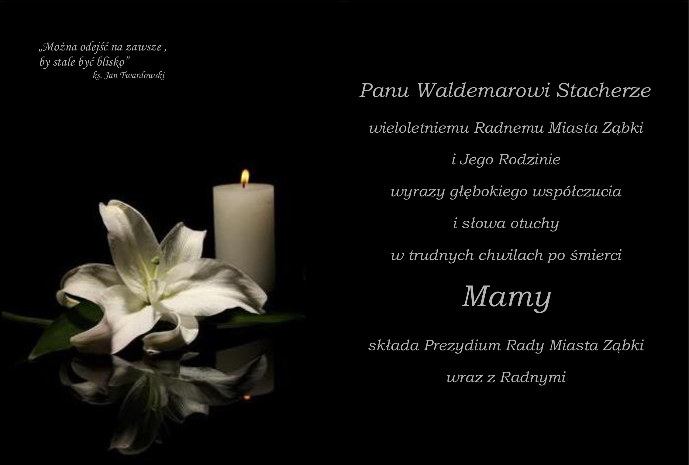 zdjecie na stronie o tytule: Kondolencje dla Pana Waldemara Stachery z powodu śmierci Mamy