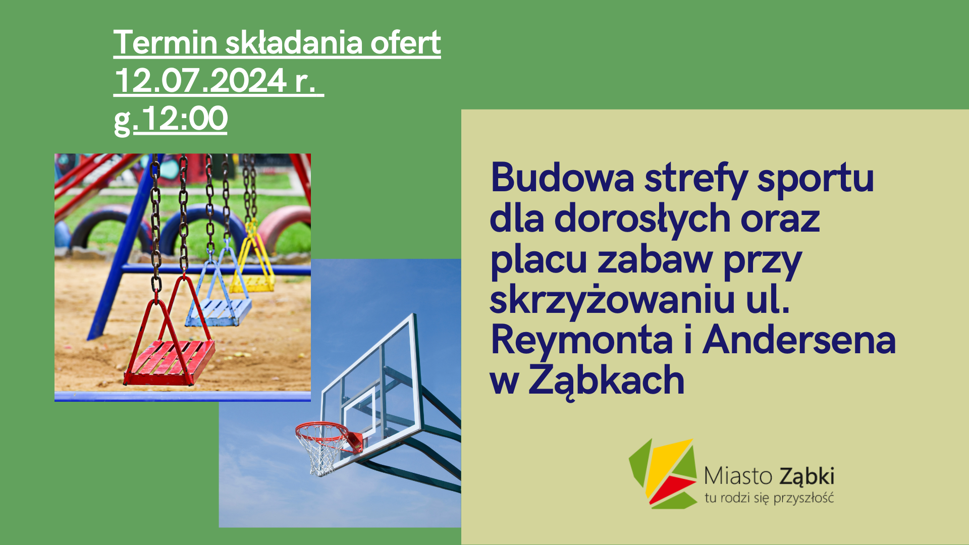zdjecie na stronie o tytule: Zaproszenie do składania ofert - Budowa strefy sportu dla dorosłych oraz placu zabaw przy skrzyżowaniu ul. Reymonta i Andersena w Ząbkach