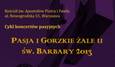 Zaproszenie na cykl koncertów pasyjnych "Pasja i Gorzkie Żale u św. Barbary"