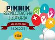 Zaproszenie na piknik Bezpieczeństwo i Zdrowie 14 czerwca