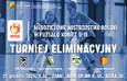 Eliminacje do młodzieżowych MP w futsalu kobiet U-15