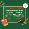 Zgłoszenia do klas pierwszych szkół podstawowych na rok szkolny 2025/2026