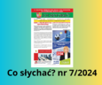 Zapraszamy do lektury najnowszego wydania dwutygodnika "Co słychać?"