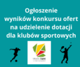 Ogłoszenie wyników konkursu na udzielenie dotacji dla klubów sportowych