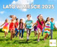 "Lato w Mieście 2025"