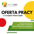 Oferta pracy w Urzędzie Miasta Ząbki