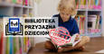 Nasza biblioteka z kolejnym wyróżnieniem – Biblioteka Przyjazna Dzieciom!