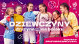 „Dziewczyny. Drużyna nie tylko na boisku” – ruszyła promocja kobiecej piłki nożnej PZPN