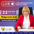 LIVE z Małgorzatą Zyśk - Burmistrz Miasta Ząbki