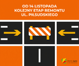 Od 14 listopada kolejny etap remontu ul. Piłsudskiego