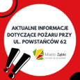 Aktualne informacje dotyczące pożaru przy ul. Powstańców 62