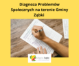 Diagnoza Problemów Społecznych na terenie Gminy Ząbki - kwestionariusz ankiety internetowej.