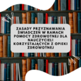 Zasady przyznawania świadczeń w ramach pomocy zdrowotnej dla nauczycieli korzystających z opieki zdrowotnej