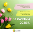 18 kwietnia Urząd Miasta w Ząbkach będzie czynny od godziny 7:00 do 13:00