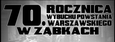 70. Rocznica Wybuchu Powstania Warszawskiego w Ząbkach