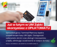 Zapraszamy do korzystania z opłatomatu w UM Ząbki