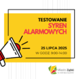 Test systemu wczesnego ostrzegania SWO (syreny alarmowe)