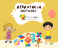 REKRUTACJA DO PRZEDSZKOLI I ODDZIAŁÓW PRZEDSZKOLNYCH W SZKOŁACH PODSTAWOWYCH NA ROK SZKOLNY 2024/2025