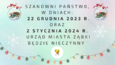 W dniach 22.12.2023 r. i 02.01.2024 r. Urząd Miasta Ząbki będzie nieczynny