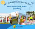 Rozstrzygnięciu konkursu - letni wypoczynek dzieci i młodzieży