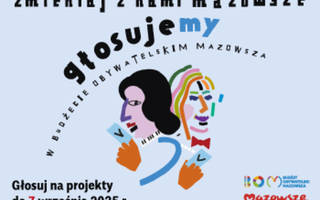 Oddaj głos w Budżecie Obywatelskim Mazowsza